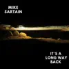 Mike Sartain - It's a Long Way Back - EP